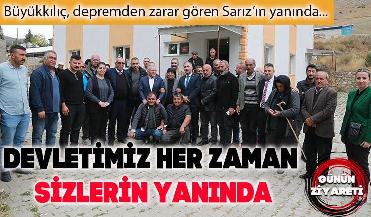 Büyükkılıç’tan Sarız’a ziyaret Büyükkılıç’tan Sarız’a ziyaret