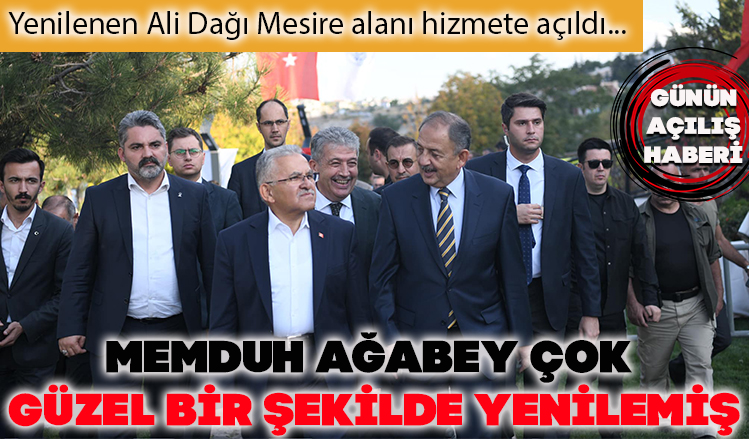 Yenilenen Ali Dağı Mesire alanı hizmete açıldı