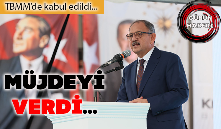 Bakan Özhaseki müjdeyi verdi! Bakan Özhaseki müjdeyi verdi!