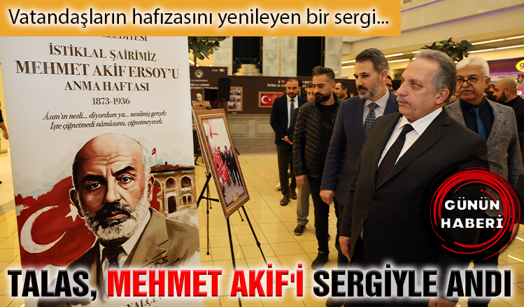 Talas Belediyesi, Mehmet Akif'i sergiyle andı Talas Belediyesi, Mehmet Akif'i sergiyle andı