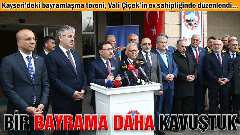 Kayseri protokolü bayramlaştı Kayseri protokolü bayramlaştı
