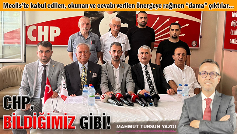 CHP, bildiğidimiz gibi! CHP, bildiğidimiz gibi!