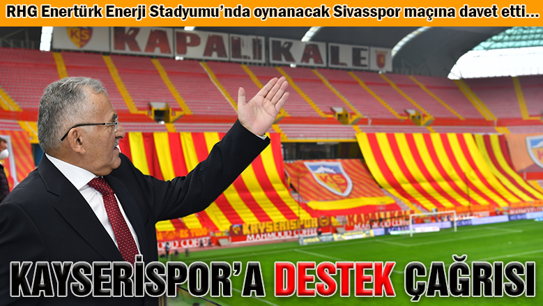 Kayserispor'a destek çağrısı