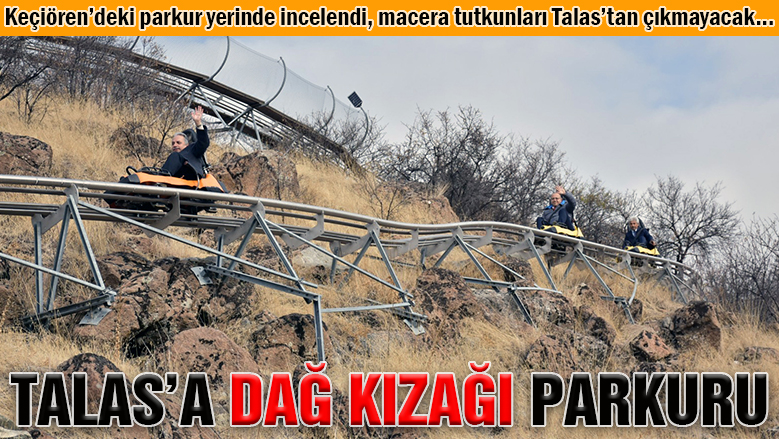 Talas Millet Bahçesi Dağ Kızağı parkuru ile renklenecek Talas Millet Bahçesi Dağ Kızağı parkuru ile renklenecek