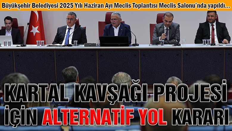 Katlı Kartal Kavşağı Projesi için "alternatif yol" kararı alındı