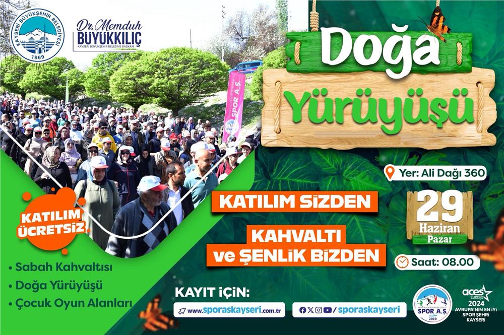 Kayserililer doğa yürüyüşüne hazır mısınız? Kayserililer doğa yürüyüşüne hazır mısınız?