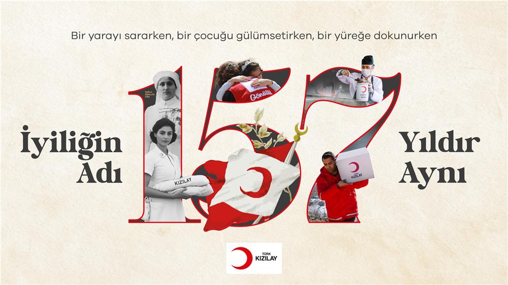 Türk Kızılay 157. Kuruluş Yıl Dönümünü kutluyor