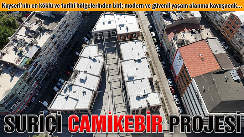 950 milyon liralık Suriçi Camikebir Projesi 950 milyon liralık Suriçi Camikebir Projesi