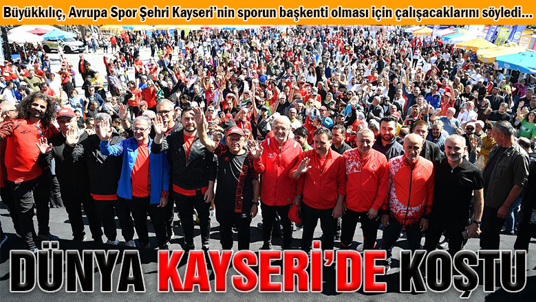 Kayseri Yarı Maratonu dünya sahnesinde