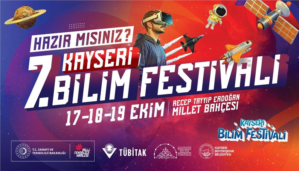 7. Kayseri Bilim Festivali yarın kapılarını açıyor! 7. Kayseri Bilim Festivali yarın kapılarını açıyor!