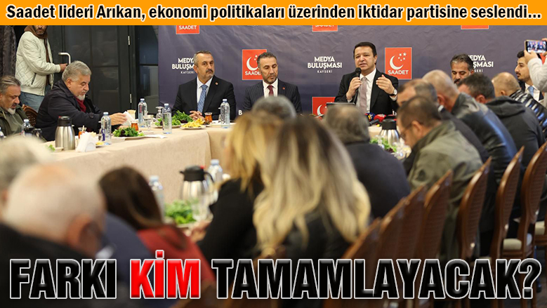 Saadet lideri Arıkan: Vergi gelirinde de adaletsizlik var