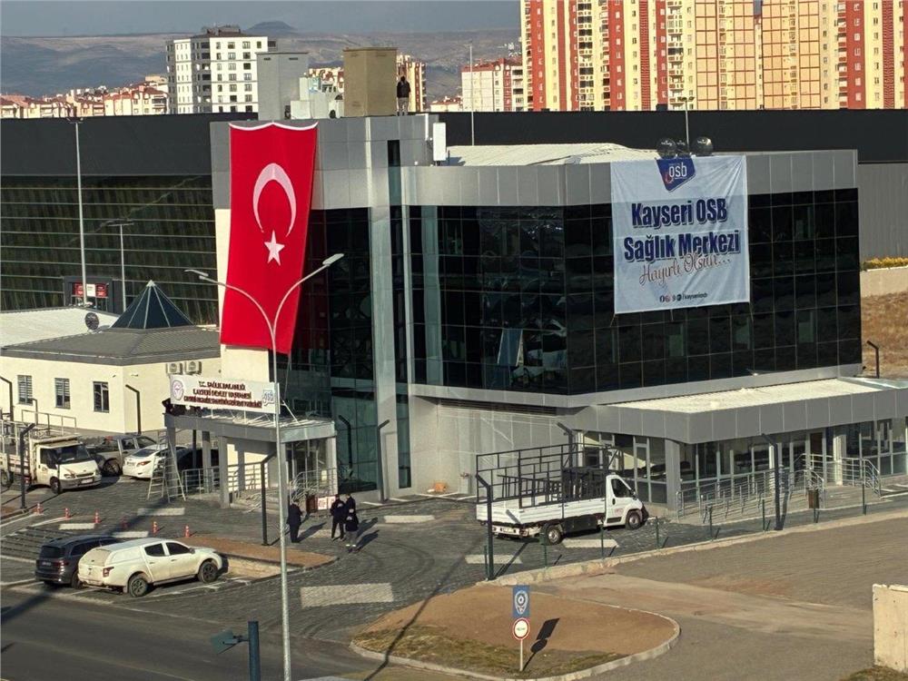 Kayseri OSB Sağlık Merkezi yarın açılıyor