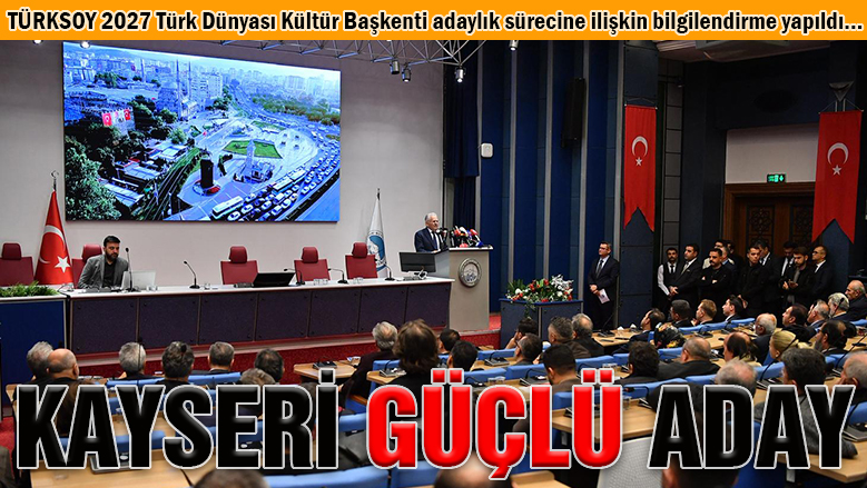 Kültür Başkenti yolunda Kayseri güçlü bir aday!