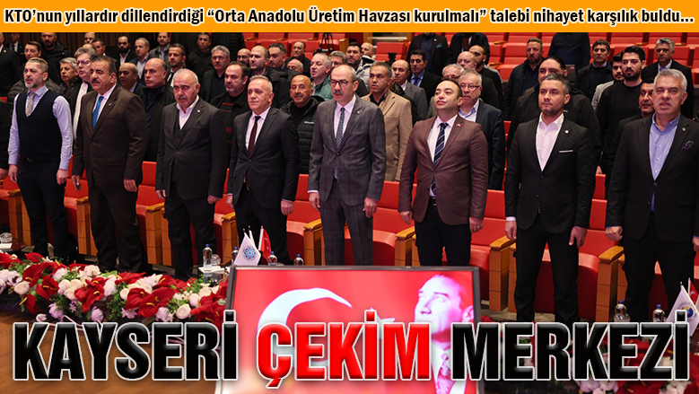 KTO Başkanı Gülsoy: Türkiye’nin ikinci büyük sanayi koridoru inşa edilecek