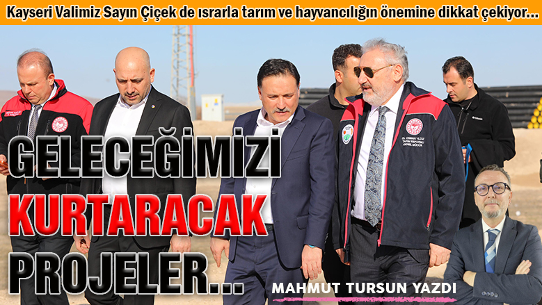 Kayseri'nin geleceğini kurtaracak projeler...