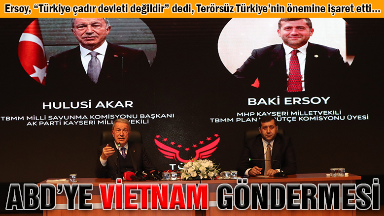 MHP'li Ersoy'dan ABD'ye Vietnam göndermesi!