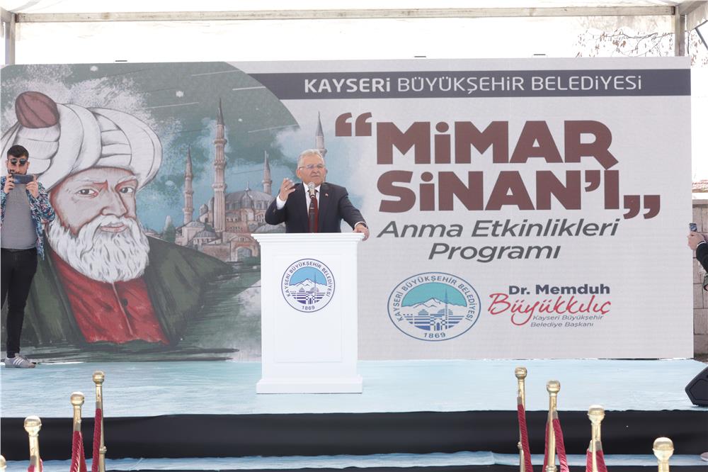 Büyükkılıç: Mimar Sinan insanlığa da ışık oldu