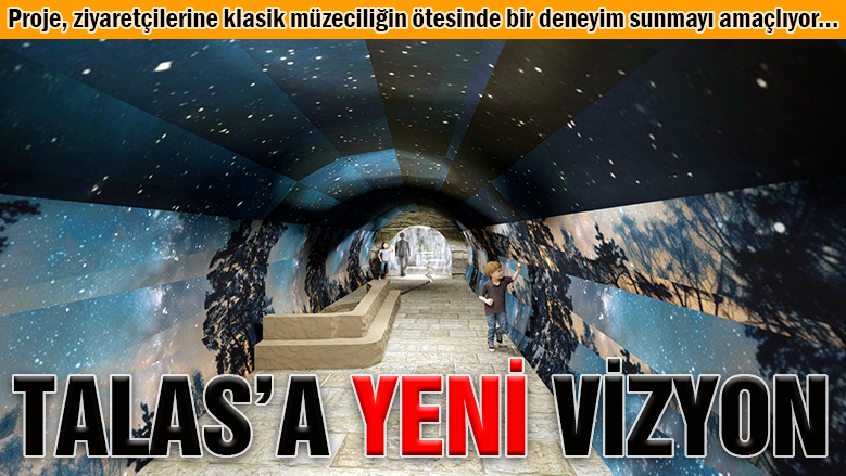 Talas'ın yeni vizyon projesi: İklim Müzesi