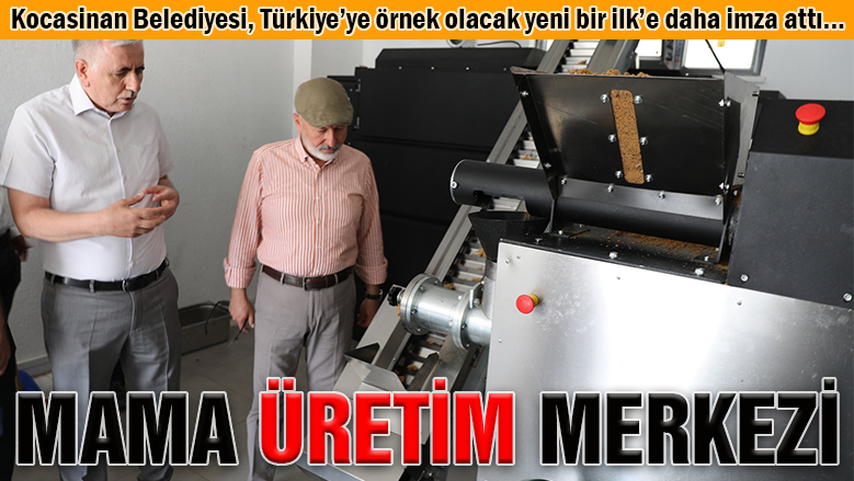 Kocasinan'dan yine bir ilk: Mama Üretim Merkezi