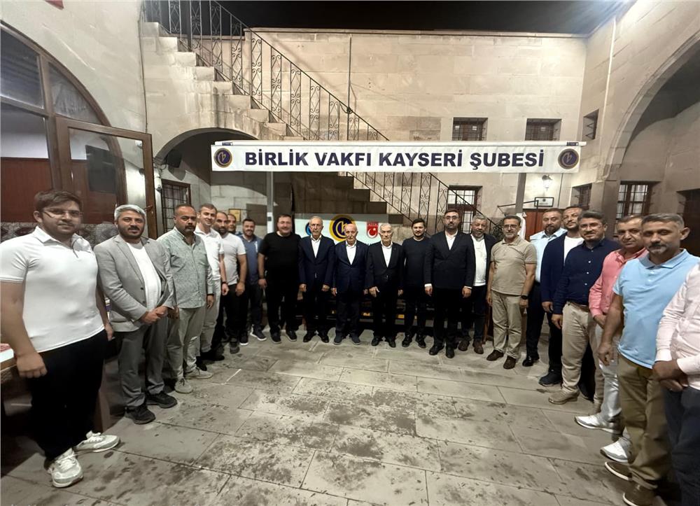 Birlik Vakfı Genel Merkezi'nden Kayseri Şubesi'ne ziyaret