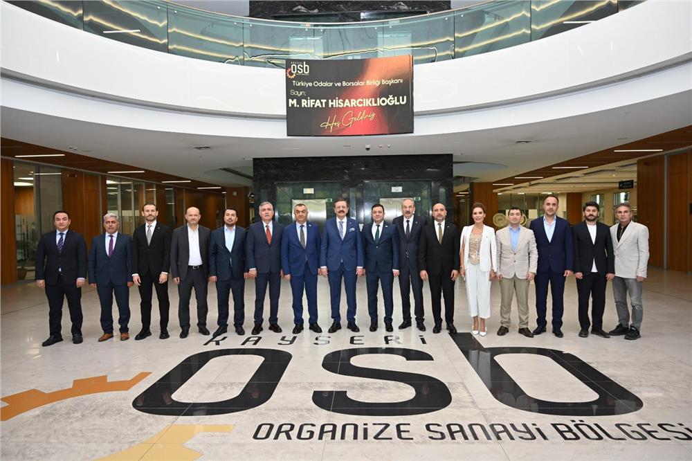 TOBB Başkanı Hisarcıklıoğlu’ndan Kayseri OSB’ye ziyaret
