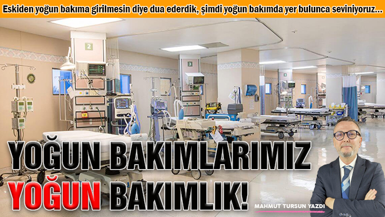 Yoğun bakımlarımız yoğun bakımlık