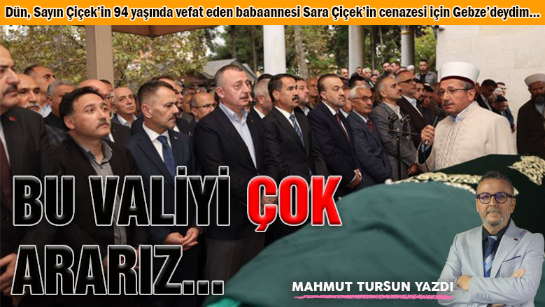 Bu Valiyi çok ararız...